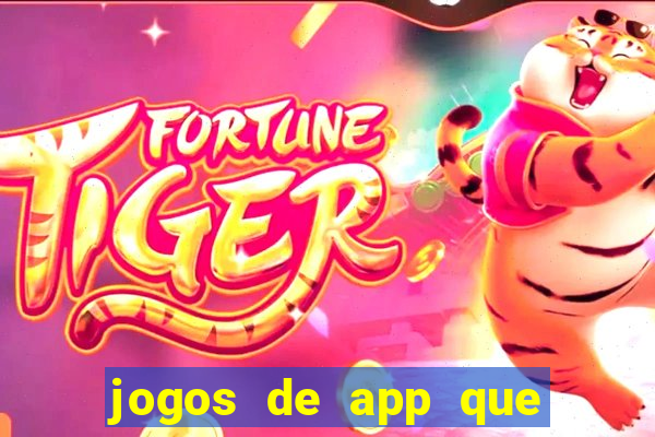 jogos de app que ganha dinheiro